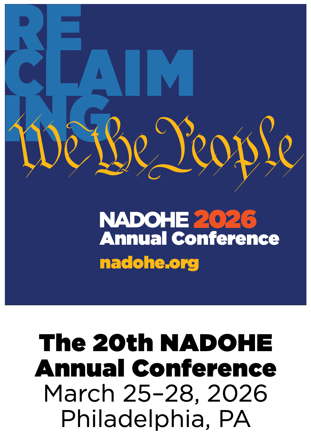 Square graphic of the 2026 Annual Conference theme, Reclaiming ‘We the People’: Democracy and the Renewal of Higher Education, the 20th NADOHE Annual Conference