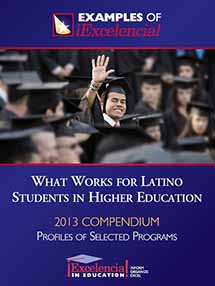 What Works for Latino Students in Higher Education, the 2013 Compendium